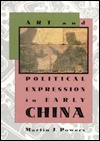 Art and Political Expression in Early China (Hardcover)