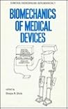 BioMechanics of Medical Devices (Biomedical Engineering and Instrumentation Series Vol 7)