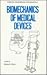 BioMechanics of Medical Devices (Biomedical Engineering and Instrumentation Series Vol 7)