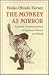 The Monkey as Mirror: Symbolic Transformations in Japanese History and Ritual