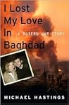 I Lost My Love in Baghdad: A Modern War Story
