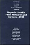 Magnetic Ultrathin Films, Multilayers, and Surfaces–1997: Volume 475 (MRS Proceedings)