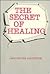 The Secret of Healing