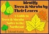 Identify Trees and Shrubs by Their Leaves (Paperback)