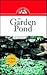 The Garden Pond: An Owner's Guide