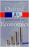 A Dictionary of Economics (Oxford Quick Reference)