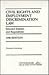 Civil rights and employment discrimination law: Selected statutes and regulations (Contemporary legal education series)