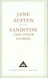 Sanditon and Other Stories by Jane Austen