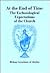 At the End of Time: The Eschatological Expectations of the Church