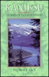 Kaniksu: Stories of the Northwest (Paperback)