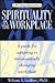 The Living Organization: Spirituality in the Workplace