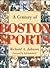A Century of Boston Sports