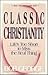 Classic Christianity: Life'...