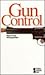 Gun Control by Tamara L. Roleff