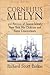 Cornelius Melyn: 3rd Patroon of Staten Island, New York His Children and Some Descendants