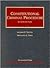 Constitutional Criminal Procedure (University Casebook)
