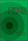 Choices in Caring: Contemporary Approaches to Child and Youth Care Work