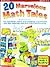 20 Marvelous Math Tales: Fun, Reproducible Stories With Companion Word Problems That Build Important Mah Skills...and Promote Literacy!