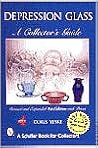Depression Glass: A Collector's Guide (A Schiffer Book for Collectors) Depression Glass: A Collector's Guide (A Schiffer Book for Collectors)