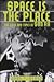 Space Is the Place by John F. Szwed