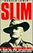 SLIM: The Standard Bearer