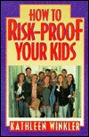 How to Risk-Proof Your Kids (Paperback)