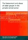 The harassment and abuse of older people in the private rented sector
