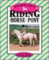 Young Rider's Guide to Riding a Horse or Pony (Young Rider's Guides)