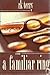 A Familiar Ring: A Novel