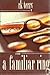 A Familiar Ring: A Novel