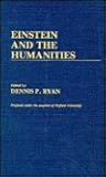 Einstein and the Humanities: (Contributions in Philosophy)