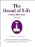 The Bread of Life by Deacon Ken and Marie Finn