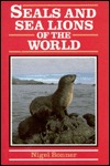Seals and Sea Lions of the World (Hardcover)
