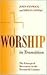 Worship in Transition: The ...