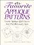 Favorite Applique Patterns: Favorite Applique Quilt Patterns from the Old Country Store, Volume 4