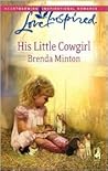 His Little Cowgirl by Brenda Minton