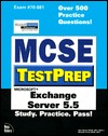 McSe Testprep Exchange Server 5.5 (McSe Testprep Series)