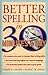 Better Spelling in 30 Minutes a Day by Harry H. Crosby
