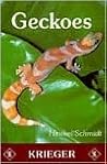 Geckoes: Biology, Husbandry, and Reproduction