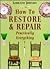 How to Restore and Repair Practically Everything: Revised Edition