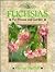 Fuchsias: For House and Garden (Crowood Gardening Guides)