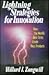 Lightning Strategies for Innovation