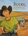 Bucky, the Adventures of the Dinosaur Cowboy