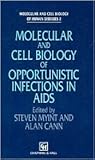 Molecular and Cell Biology of Opportunistic Infections in AIDS (International Studies in Economic Modelling)