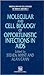 Molecular and Cell Biology of Opportunistic Infections in AIDS by Steven Myint