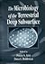 The Microbiology of the Terrestrial Deep Subsurface (The Microbiology of Extreme and Unusual Environments)