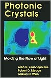 Photonic Crystals: Molding the Flow of Light (Hardcover)