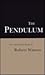 The Pendulum: New and Selec...
