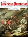 The American Revolution: How We Fought the War of Independence The American Revolution: How We Fought the War of Independence