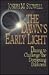 The Dawn's Early Light: Daring to Challenge the Deepening Darkness
